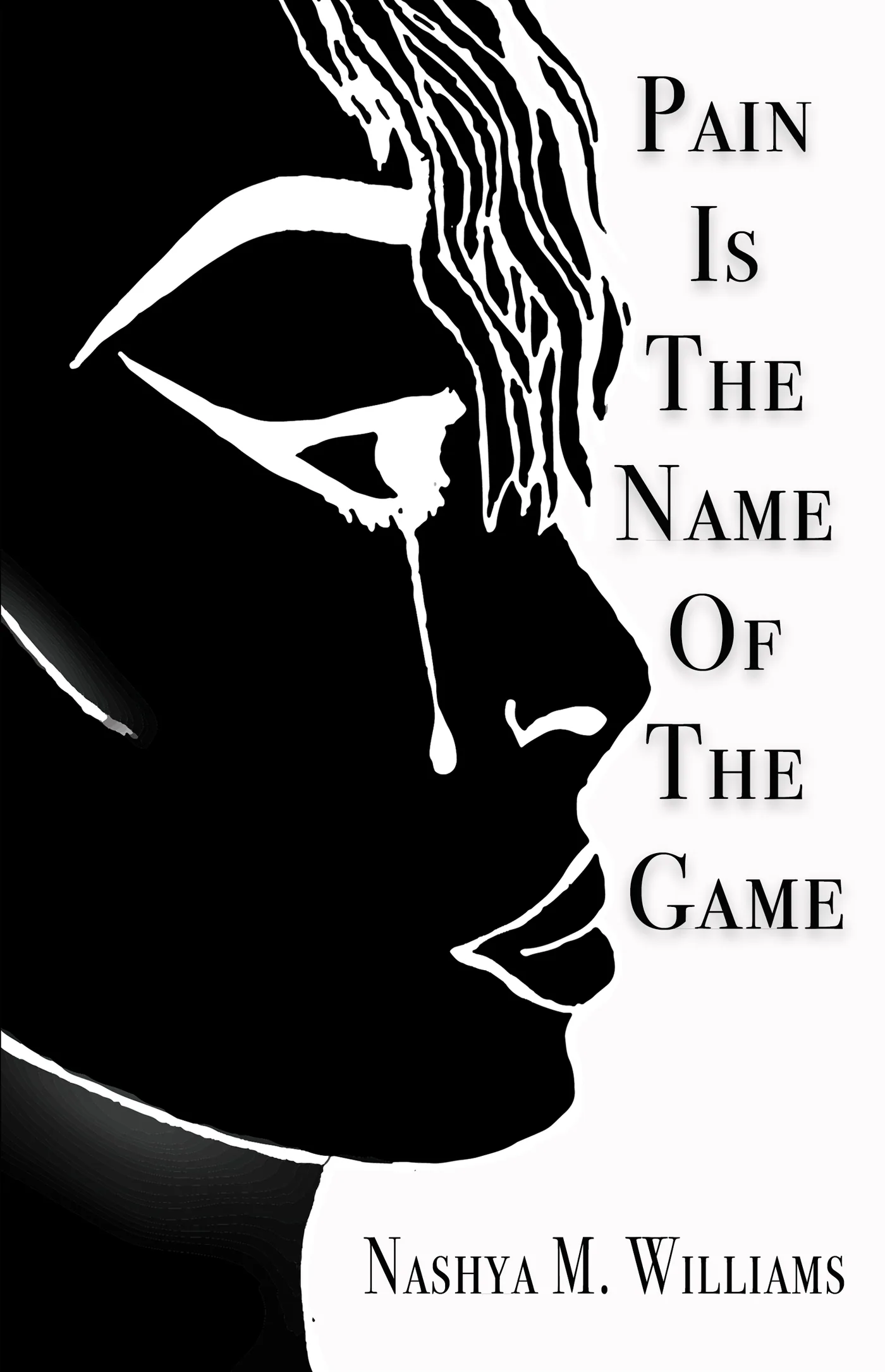Cover of Pain Is The Name of The Game by Nashya M. Williams